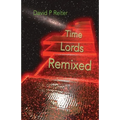Time Lords Remixed: a Dr Who Poetical