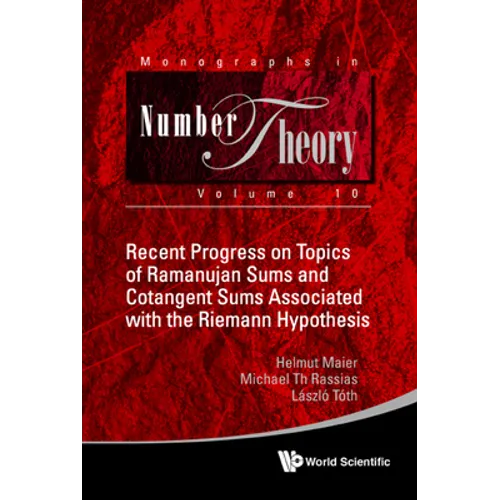 Recent Progress Topic Ramanujan Sums & Cotangent Sums ..