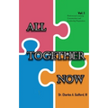 All Together Now: Volume 1: Professional Learning Communities and Leadership Preparation
