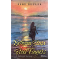 Between Stars and Steel Fingers: A Spiritual Journey