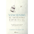 Venciendo El Desanimo Espiritual: La Sabidur?a Y El Poder Espiritual del Venerable Bruno Lanteri