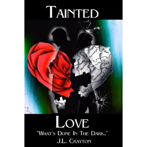 Tainted Love: What's Done in the Dark