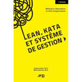 Lean, kata et système de gestion: Réflexions, observations et récits d'organisations