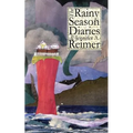The Rainy Season Diaries