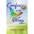 Comfort in the Wings: Book One in the "Love That Does Not Die" Trilogy