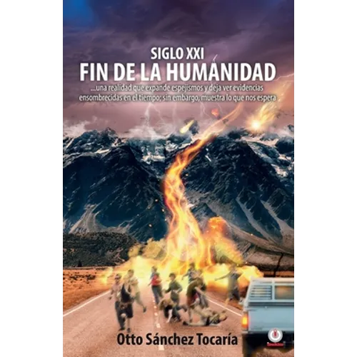 Siglo XXI fin de la humanidad