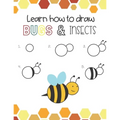 Learn How to Draw Insects and Bugs: Fun for boys and girls, Learn How to draw bumbe bees, butteflies, grasshopper, dragonflies and many more animals!