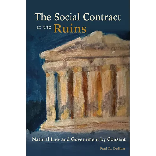 The Social Contract in the Ruins: Natural Law and Government by Consent