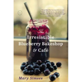 The Irresistible Blueberry Bakeshop & Cafe