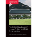 Routledge Handbook of Korean Politics and Public Administration