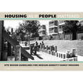 Housing as If People Mattered: Site Design Guidelines for the Planning of Medium-Density Family Housing Volume 4