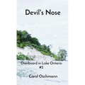 Devil's Nose: Overboard in Lake Ontario #2