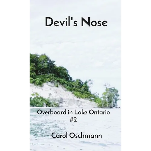 Devil's Nose: Overboard in Lake Ontario #2