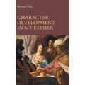 Character Development in MT Esther