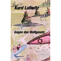 Gegen das Weltgesetz