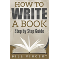 How to Write a Book: Step by Step Guide