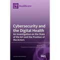 Cybersecurity and the Digital Health