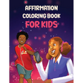 Affirmation Coloring Book For Kids: Affirmations Coloring Book for Kids