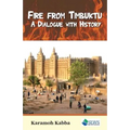 Fire from Timbuktu: A Dialogue with History