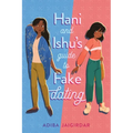 Hani and Ishu's Guide to Fake Dating