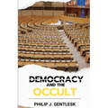 Democracy and the Occult