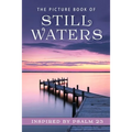 The Picture Book of Still Waters: A Gift Book for Alzheimer's Patients and Seniors with Dementia