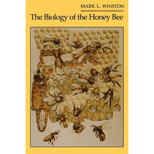 The Biology of the Honey Bee