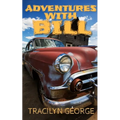 Adventures With Bill
