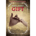 Maria Juana's Gift