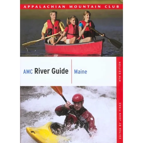 AMC River Guide Maine - Paperback