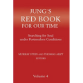 Jung's Red Book for Our Time: Searching for Soul Under Postmodern Conditions Volume 4
