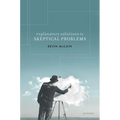 Explanatory Solutions to Skeptical Problems