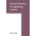 Practical chemistry for engineering students