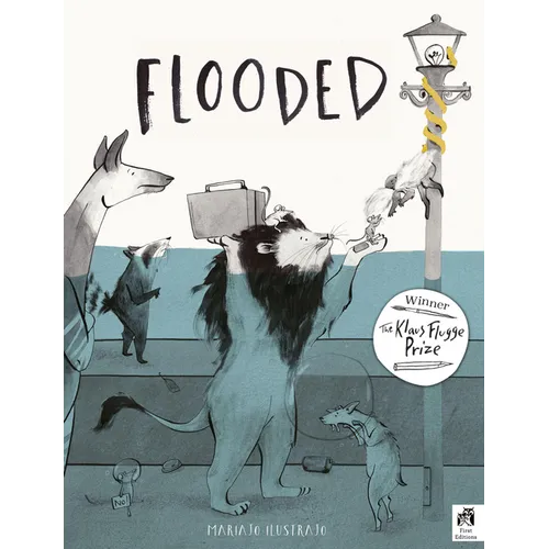 Flooded: Winner of the Klaus Flugge Prize for Illustration 2023