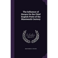 The Influence of Horace On the Chief English Poets of the Nineteenth Century