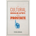 A Cultural Biography of the Prostate