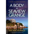 A Body in Seaview Grange: An unputdownable cozy mystery novel
