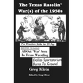 The Texas Rasslin' War(s) of the 1950s