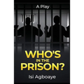 Who's in the Prison