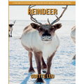 Reindeer: A Fun and Educational Book for Kids with Amazing Facts and Pictures