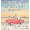 Abundant Blessings: To Dad, with Love