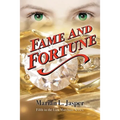 Fame and Fortune: Fifth in the Liza Marchant Series