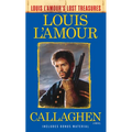 Callaghen (Louis l'Amour's Lost Treasures)