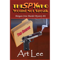 The Spy Who Would Not Speak