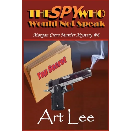The Spy Who Would Not Speak