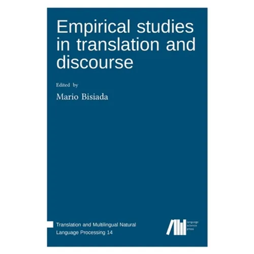 Empirical studies in translation and discourse