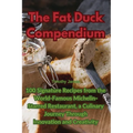 The Fat Duck Compendium