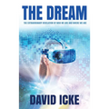 The Dream: The Extraordinary Revelation of Who We Are and Where We Are