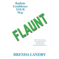 Flaunt: Radiate Confidence Your Way