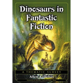 Dinosaurs in Fantastic Fiction: A Thematic Survey